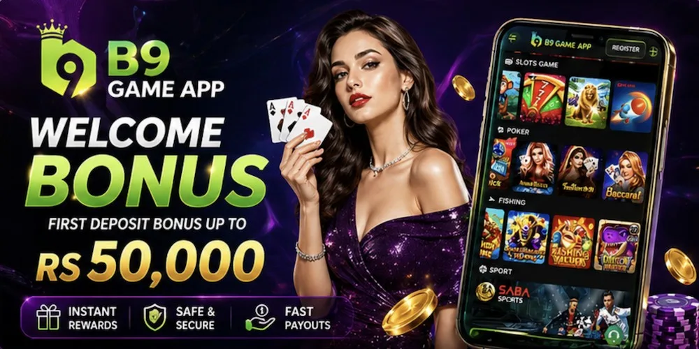 B9 Game App — welcome bonus up to PKR 50,000